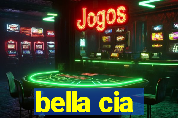 bella cia